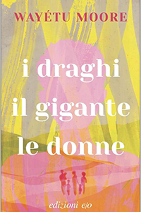 I draghi, il gigante, le donne