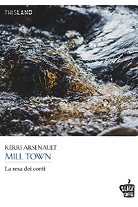 Mill Town. La resa dei conti